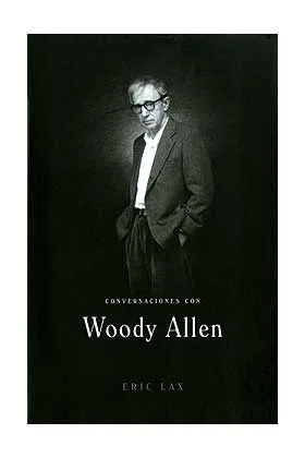 CONVERSACIONES CON WOODY ALLEN