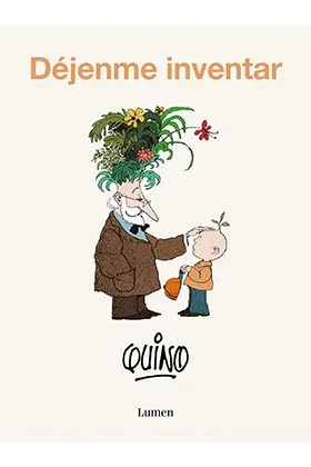 QUINO. DEJENME INVENTAR