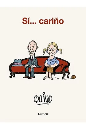 QUINO. SI...CARIÑO