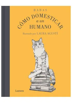 COMO DOMESTICAR A UN HUMANO