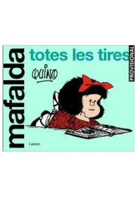 Mafalda. Totes Les Tires (català)