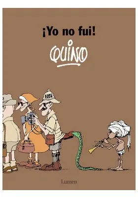 ¡YO NO FUI! QUINO