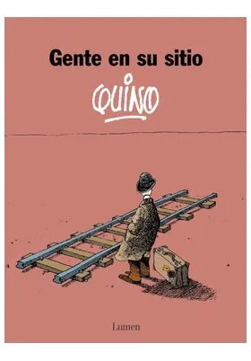 GENTE EN SU SITIO. QUINO