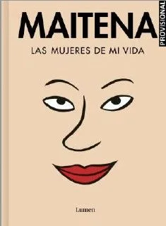 Maitena las Mujeres de Mi Vida