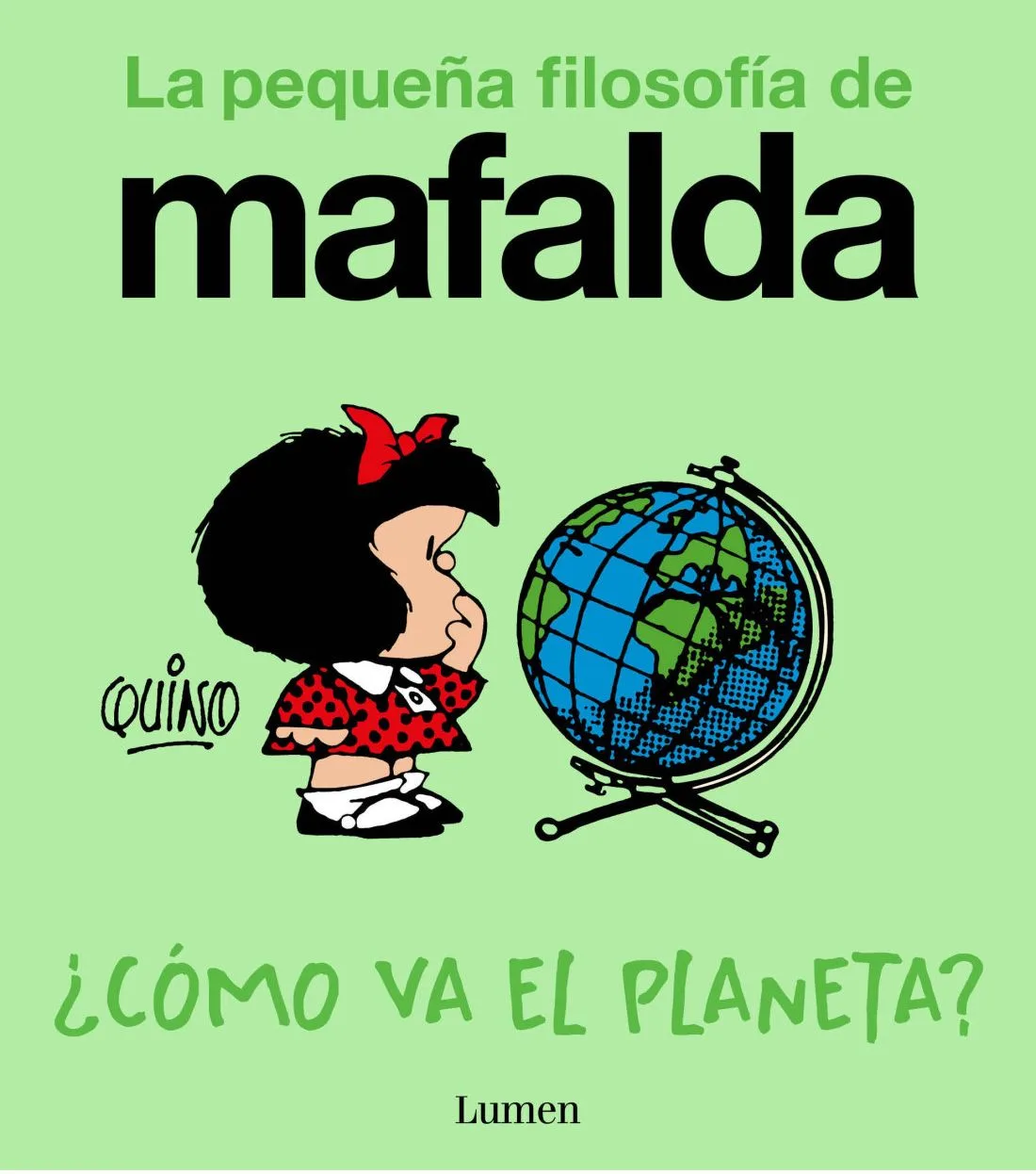 Mafalda. ¿como Va el Planeta? (comic)