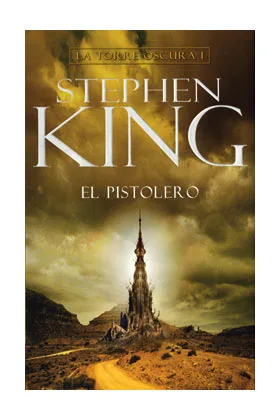 LA TORRE OSCURA 01.EL PISTOLERO