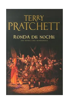 RONDA DE NOCHE. (TERRY PRATCHETT) MUNDODISCO 29