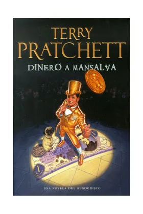 DINERO A MANSALVA  (TERRY PRATCHETT) MUNDODISCO 36