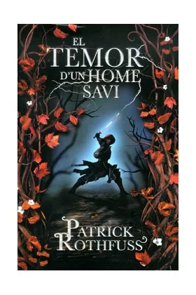 EL TEMOR D'UN HOME SAVI (CATALAN)  (PATRICK ROTHFUSS)