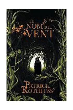 EL NOM DEL VENT  (CATALAN)  (PATRICK ROTHFUSS)