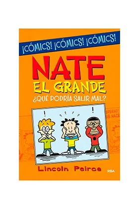 NATE EL GRANDE. ¿QUE PODRIA SALIR MAL?