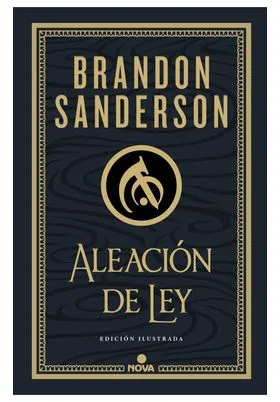 ALEACION DE LEY  (WAX & WAYNE: EDICION ILUSTRADA 01)