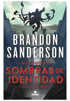 SOMBRAS DE IDENTIDAD  (NACIDOS DE LA BRUMA)