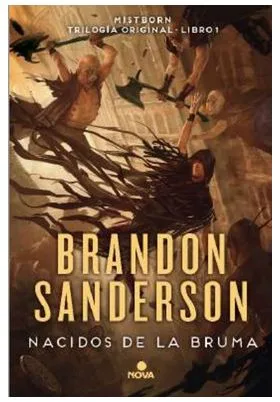 NACIDOS DE LA BRUMA (TRILOGIA ORIGINAL MISTBORN 01)