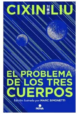EL PROBLEMA DE LOS TRES CUERPOS (EDICION ILUSTRADA) TRILOGIA DE LOS TRES CUERPOS