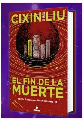 EL FIN DE LA MUERTE (EDICION ILUSTRADA) TRILOGIA DE LOS TRES CUERPOS 03