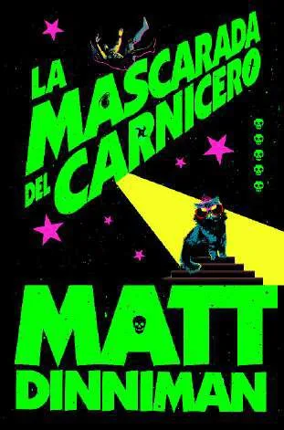 LA MASCARADA DEL CARNICERO (CARL EL MAZMORRERO 05 )