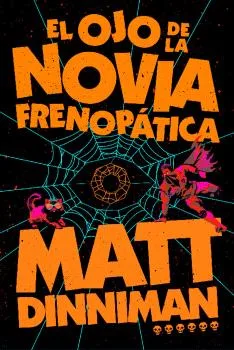 EL OJO DE LA NOVIA FRENOPATICA (CARL EL MAZMORRERO 06 )