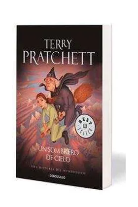 UN SOMBRERO DE CIELO  (TERRY PRATCHETT) (DEBOLSILLO)