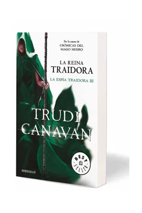LA REINA TRAIDORA (DEBOLSILLO) (LA ESPIA TRAIDORA 03)