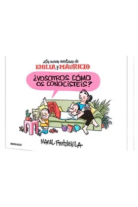 ¿VOSOTROS COMO OS CONOCISTEIS? (LAS NUEVAS AVENTURAS DE EMILIA Y MAURICIO) (COMIC)