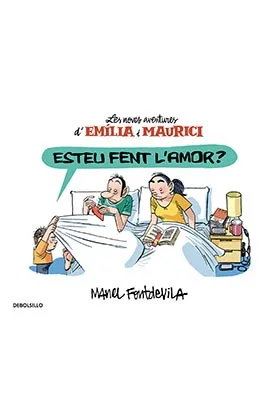 ESTEU FENT L' AMOR? (LES NOVES AVENTURES DE EMILIA I MAURICI) (COMIC) (CATALAN)