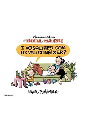 I VOSALTRES COM US VAU CONEIXER? (LES NOVES AVENTURES DE EMILIA I MAURICI) ) (CATALAN)