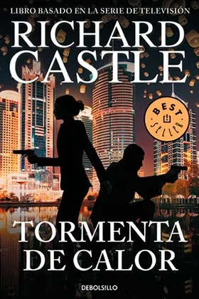 TORMENTA DE CALOR  (RICHARD CASTLE) (DEBOLSILLO)