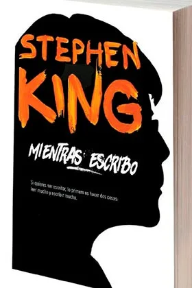 MIENTRAS ESCRIBO (STEPHEN KING)