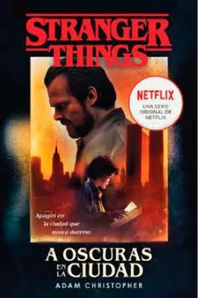 Stranger Things. a Oscuras en la Ciudad (bolsillo)