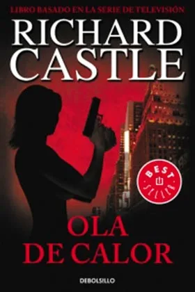 OLA DE CALOR (RICHARD CASTLE) (NUEVA EDICION)