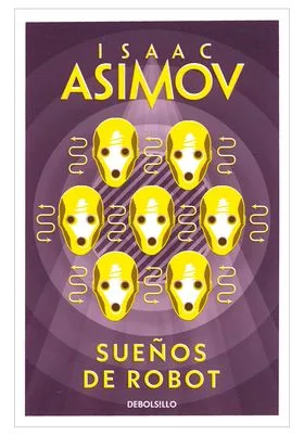 ASIMOV. SUEÑOS DE ROBOT