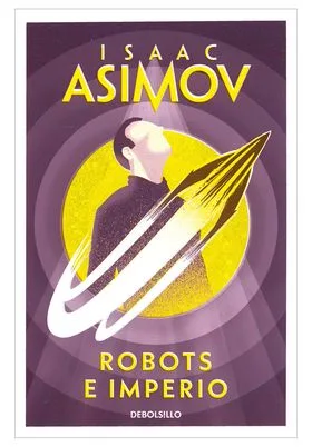 ASIMOV. ROBOTS E IMPERIO
