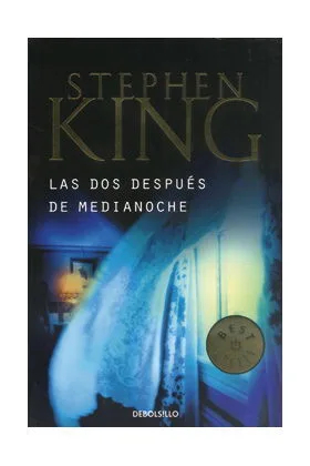 LAS DOS DESPUES DE LA MEDIANOCHE (STEPHEN KING) (DEBOLSILLO)