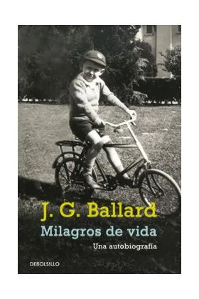 MILAGROS DE VIDA. UNA AUTOBIOGRAFÍA (DEBOLSILLO)
