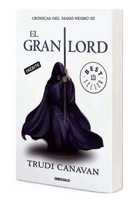 EL GRAN LORD (DEBOLSILLO) (CRONICAS DEL MAGO NEGRO 03)