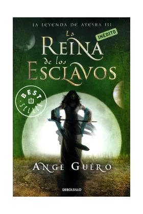 LA REINA DE LOS ESCLAVOS (LA LEYENDA DE AYESHA 03)  (DEBOLSILLO)