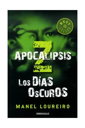 APOCALIPSIS Z. LOS DIAS OSCUROS  (DEBOLSILLO)