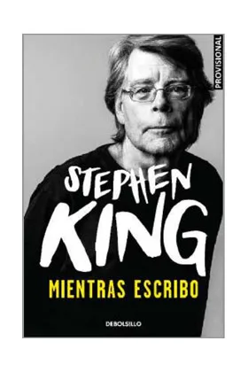 MIENTRAS ESCRIBO (STEPHEN KING)