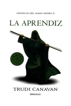 LA APRENDIZ  (DEBOLSILLO) (CRONICAS DEL MAGO NEGRO 02)
