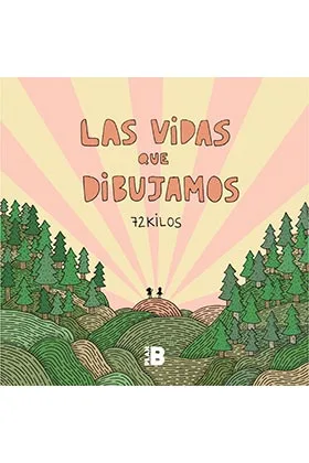 LAS VIDAS QUE DIBUJAMOS