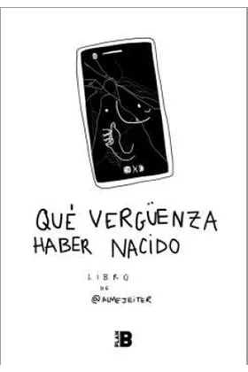 QUE VERGÜENZA HABER NACIDO