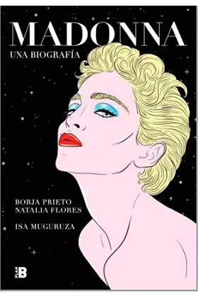 MADONNA. UNA BIOGRAFIA