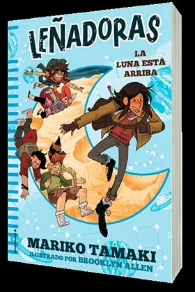 LEÑADORAS. LA LUNA ESTA ARRIBA