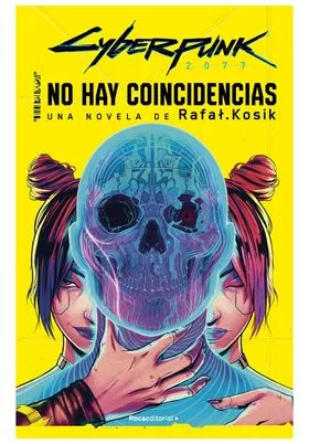 CYBERPUNK 2077: NO HAY COINCIDENCIAS