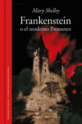 FRANKENSTEIN O EL MODERNO PROMETEO