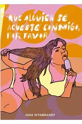 QUE ALGUIEN SE ACUESTE CONMIGO, POR FAVOR