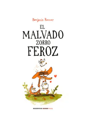 EL MALVADO ZORRO FEROZ (2º EDICION)