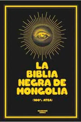 LA BIBLIA NEGRA DE MONGOLIA