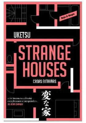 STRANGE HOUSES